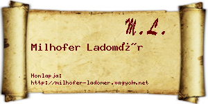 Milhofer Ladomér névjegykártya